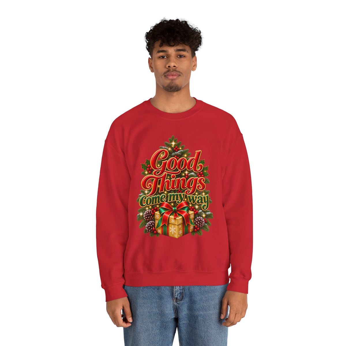 Good Things Come My Way Holiday Shirt