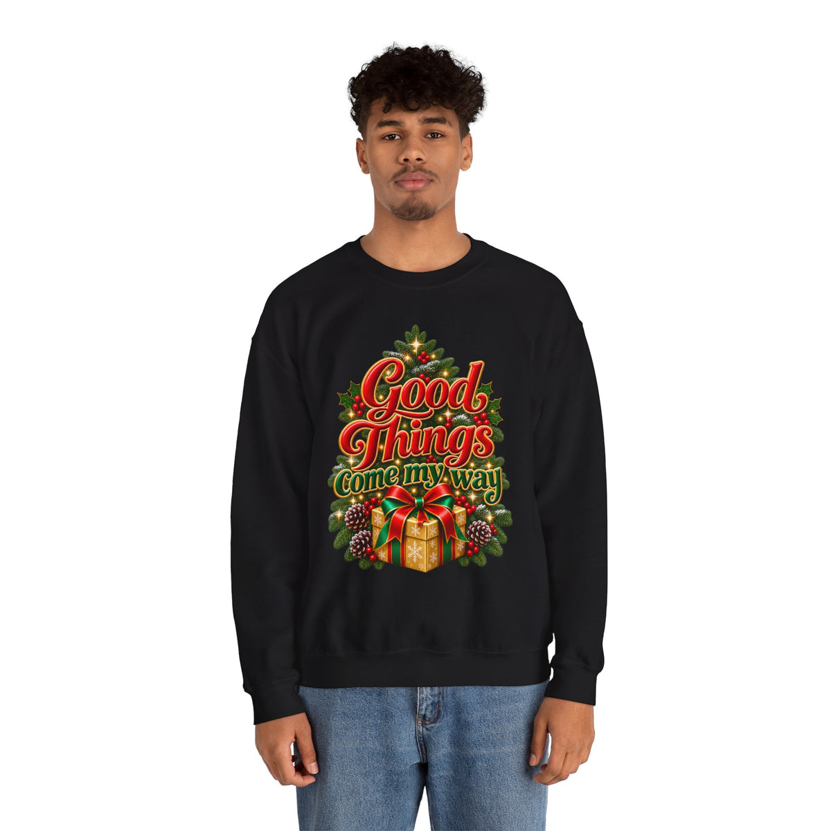 Good Things Come My Way Holiday Shirt