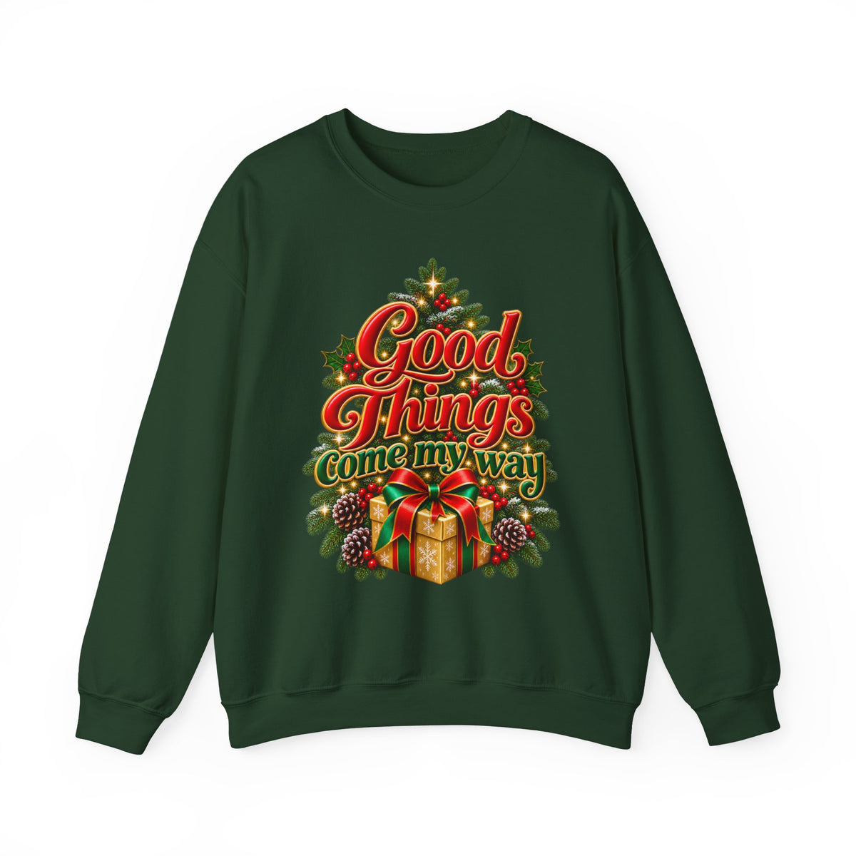 Good Things Come My Way Holiday Shirt