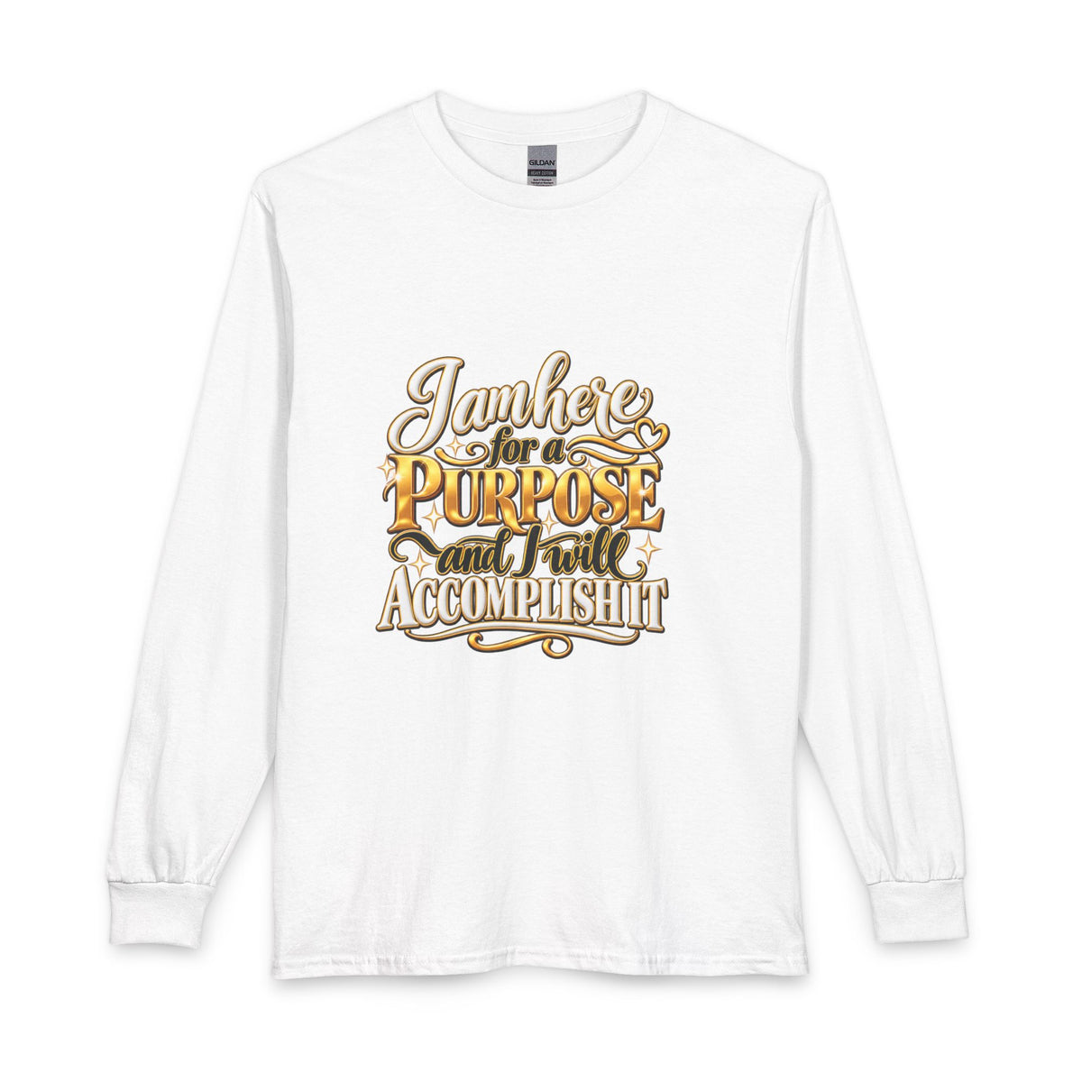I am here for a purpose long sleeve t-shirt
