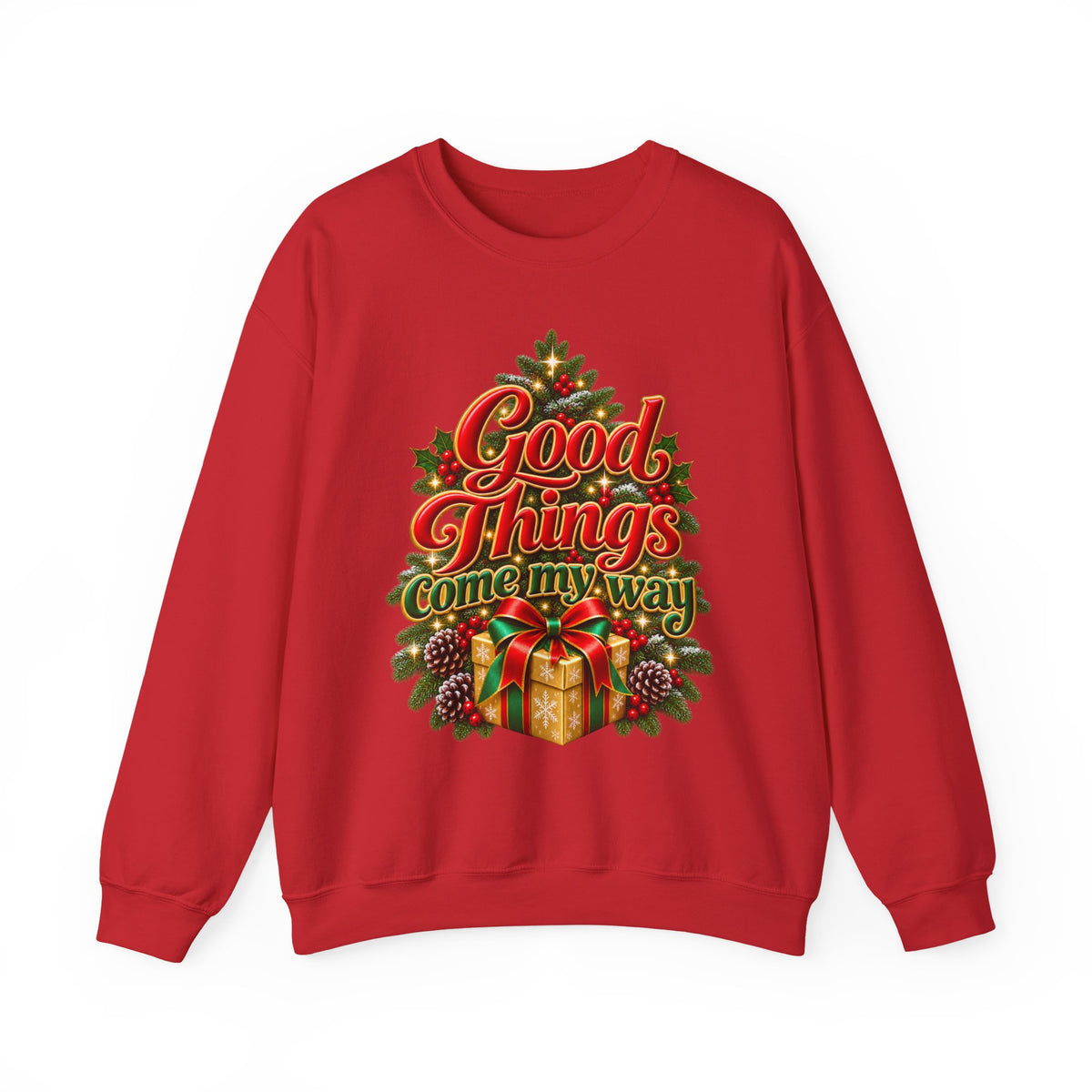 Good Things Come My Way Holiday Shirt