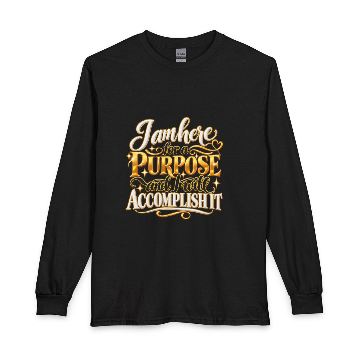 I am here for a purpose long sleeve t-shirt